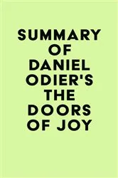 Book cover of Summary of Daniel Odier's The Doors of Joy by IRB Media