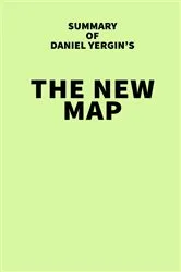 Book cover of Summary of Daniel Yergin's The New Map by Unknown