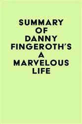 Book cover of Summary of Danny Fingeroth's A Marvelous Life by Unknown