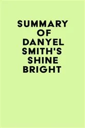 Book cover of Summary of Danyel Smith's Shine Bright by Unknown