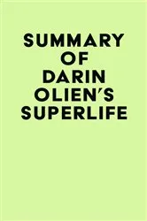 Book cover of Summary of Darin Olien's SuperLife by IRB Media