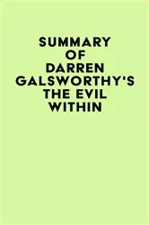 Book cover of Summary of Darren Galsworthy's The Evil Within by Unknown