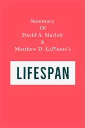 Book cover of Summary of David A. Sinclair and Matthew D. LaPlante's Lifespan by IRB Media