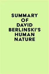 Book cover of Summary of David Berlinski's Human Nature by IRB Media