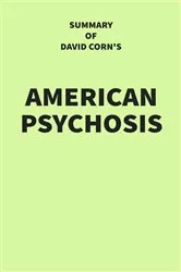 Book cover of Summary of David Corn's American Psychosis by Unknown
