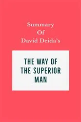 Book cover of Summary of David Deida's The Way of the Superior Man by IRB Media