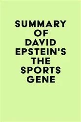 Book cover of Summary of David Epstein's The Sports Gene by Unknown