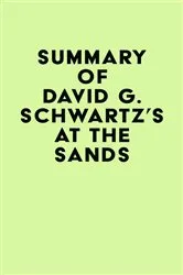 Book cover of Summary of David G. Schwartz's At the Sands by IRB Media