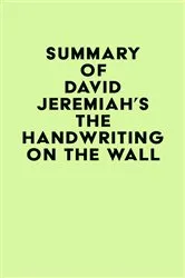 Book cover of Summary of David Jeremiah's The Handwriting on the Wall by IRB Media