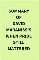 Book cover of Summary of David Maraniss's When Pride Still Mattered by Unknown