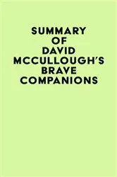 Book cover of Summary of David McCullough's Brave Companions by Unknown