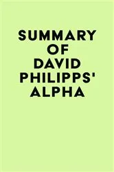 Book cover of Summary of David Philipps's Alpha by Unknown