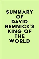 Book cover of Summary of David Remnick's King of the World by Unknown
