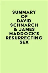 Book cover of Summary of David Schnarch & James Maddock's Resurrecting Sex by IRB Media