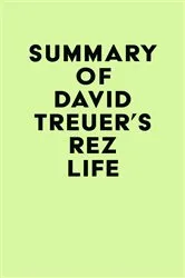 Book cover of Summary of David Treuer's Rez Life by IRB Media