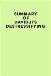 Book cover of Summary of Davidji's destressifying by IRB Media