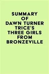 Book cover of Summary of Dawn Turner Trice's Three Girls from Bronzeville by Unknown
