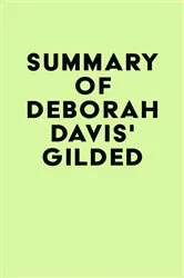 Book cover of Summary of Deborah Davis's Gilded by IRB Media