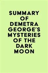 Book cover of Summary of Demetra George's Mysteries of the Dark Moon by IRB Media