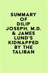 Book cover of Summary of Dilip Joseph, M.D. & James Lund's Kidnapped by the Taliban by Unknown