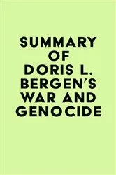 Book cover of Summary of Doris L. Bergen's War and Genocide by IRB Media