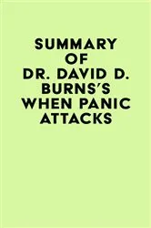 Book cover of Summary of Dr. David D. Burns's When Panic Attacks by Unknown