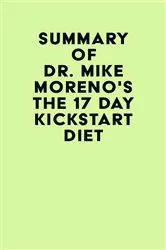 Book cover of Summary of Dr. Mike Moreno's The 17 Day Kickstart Diet by Unknown