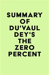 Book cover of Summary of Du'Vaul Dey's The ZERO Percent by IRB Media