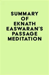 Book cover of Summary of Eknath Easwaran's Passage Meditation by IRB Media
