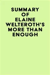 Book cover of Summary of Elaine Welteroth's More Than Enough by Unknown