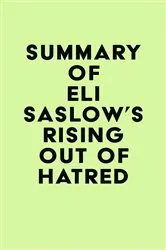 Book cover of Summary of Eli Saslow's Rising Out of Hatred by IRB Media