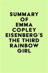 Book cover of Summary of Emma Copley Eisenberg's The Third Rainbow Girl by IRB Media