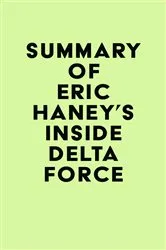 Book cover of Summary of Eric Haney's Inside Delta Force by Unknown