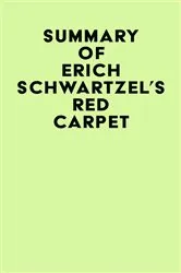 Book cover of Summary of Erich Schwartzel's Red Carpet by Unknown