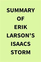 Book cover of Summary of Erik Larson's Isaacs Storm by IRB Media