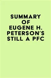 Book cover of Summary of Eugene H. Peterson's Still a PFC by Unknown