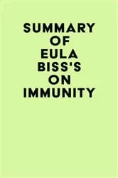 Book cover of Summary of Eula Biss's On Immunity by IRB Media