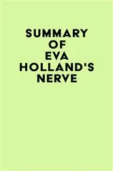 Book cover of Summary of Eva Holland's Nerve by Unknown