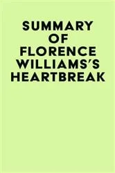 Book cover of Summary of Florence Williams's Heartbreak by IRB Media