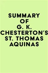 Book cover of Summary of G. K. Chesterton's St. Thomas Aquinas by Unknown