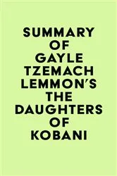 Book cover of Summary of Gayle Tzemach Lemmon's The Daughters of Kobani by IRB Media