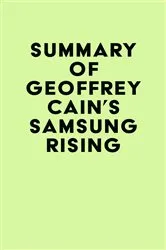 Book cover of Summary of Geoffrey Cain's Samsung Rising by IRB Media