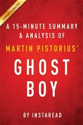 Book cover of Summary of Ghost Boy by Summaries, Instaread,