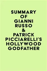 Book cover of Summary of Gianni Russo & Patrick Picciarelli's Hollywood Godfather by Unknown