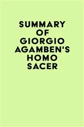 Book cover of Summary of Giorgio Agamben's Homo Sacer by IRB Media