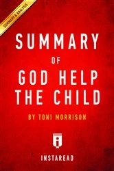 Book cover of Summary of God Help the Child by Summaries, Instaread,