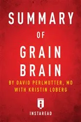 Book cover of Summary of Grain Brain by Unknown