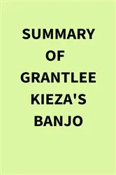 Book cover of Summary of Grantlee Kieza's Banjo by Unknown