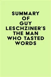 Book cover of Summary of Guy Leschziner's The Man Who Tasted Words by IRB Media