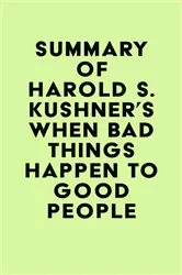 Book cover of Summary of Harold S. Kushner's When Bad Things Happen to Good People by IRB Media